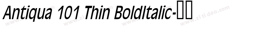 Antiqua 101 Thin BoldItalic字体转换
